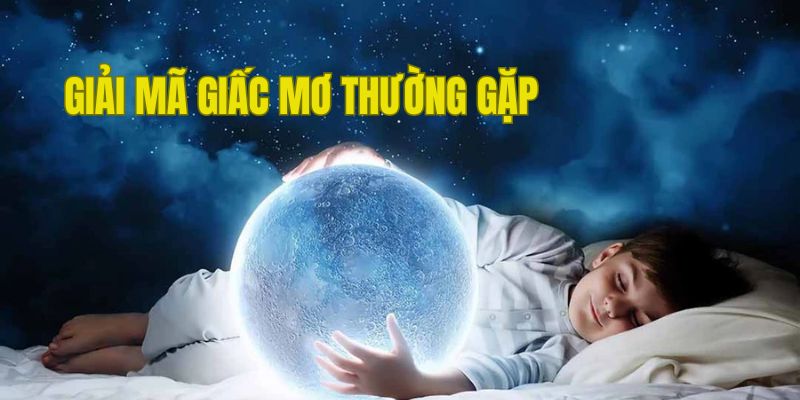 Những chiêm bao thường gặp phổ biến nhất